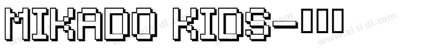 Mikado Kids字体转换